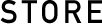 STORE